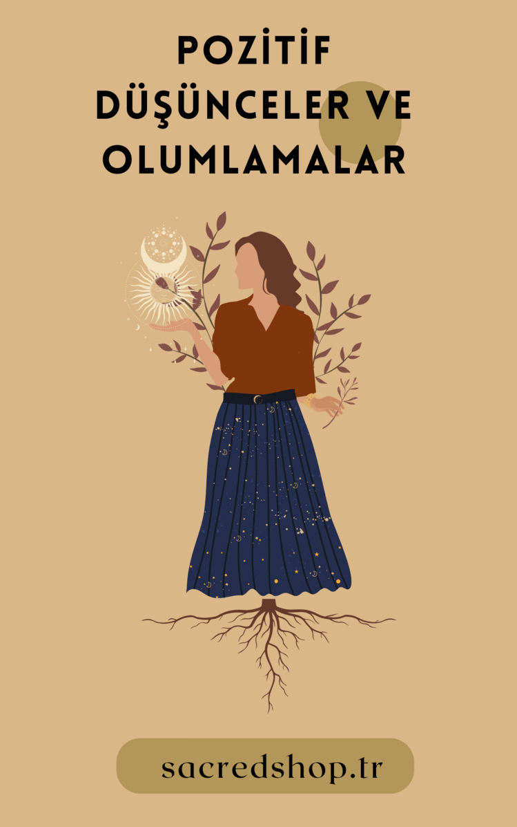 Pozitif Düşünceler Ve Olumlamalar