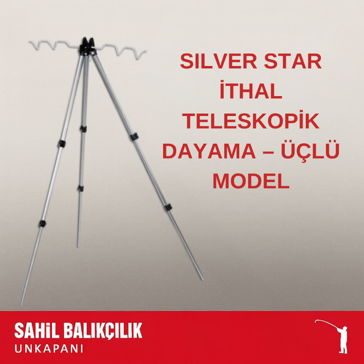 SILVER STAR İTHAL TELESKOPİK DAYAMA – ÜÇLÜ MODEL