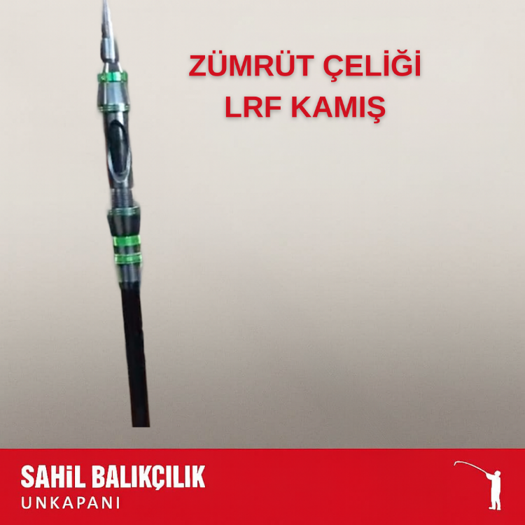 ZÜMRÜT ÇELİĞİ 210 / 240 cm 3-12 GR ATARLI LRF KAMIŞ