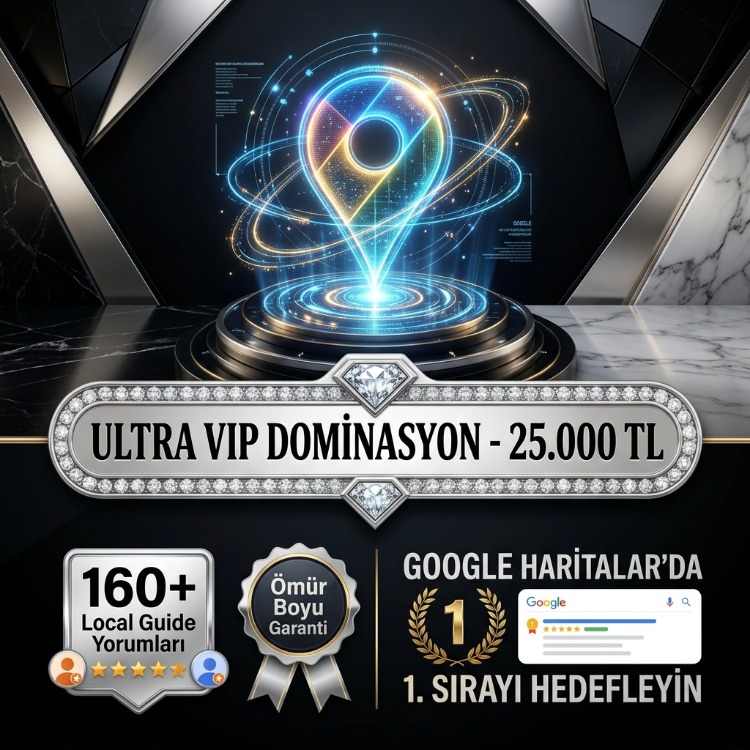 Google Haritalar - Ultra VIP Sektör Dominasyon Paketi