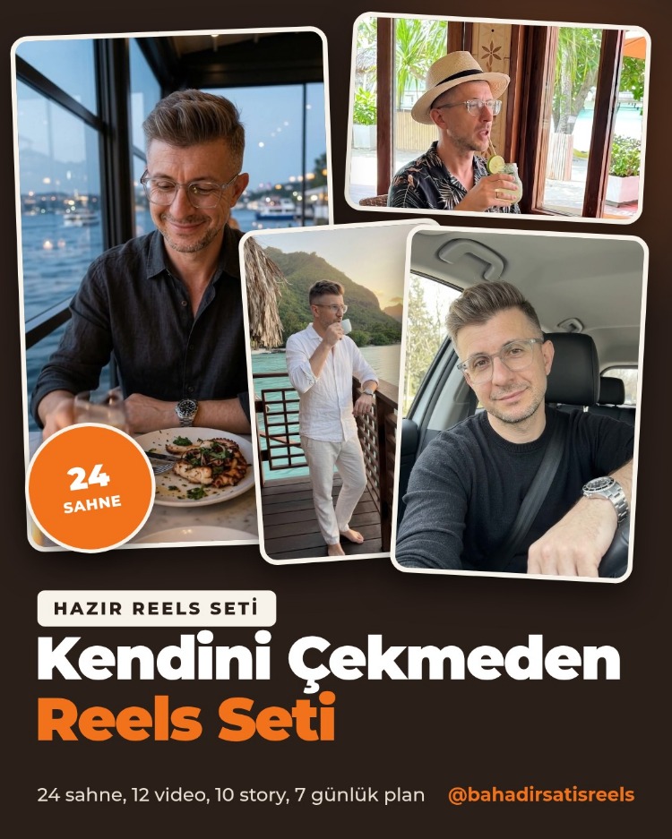 Kendini Çekmeden Reels: Hazır Reels Seti (24 Sahne, 12 Video, 10 Story)