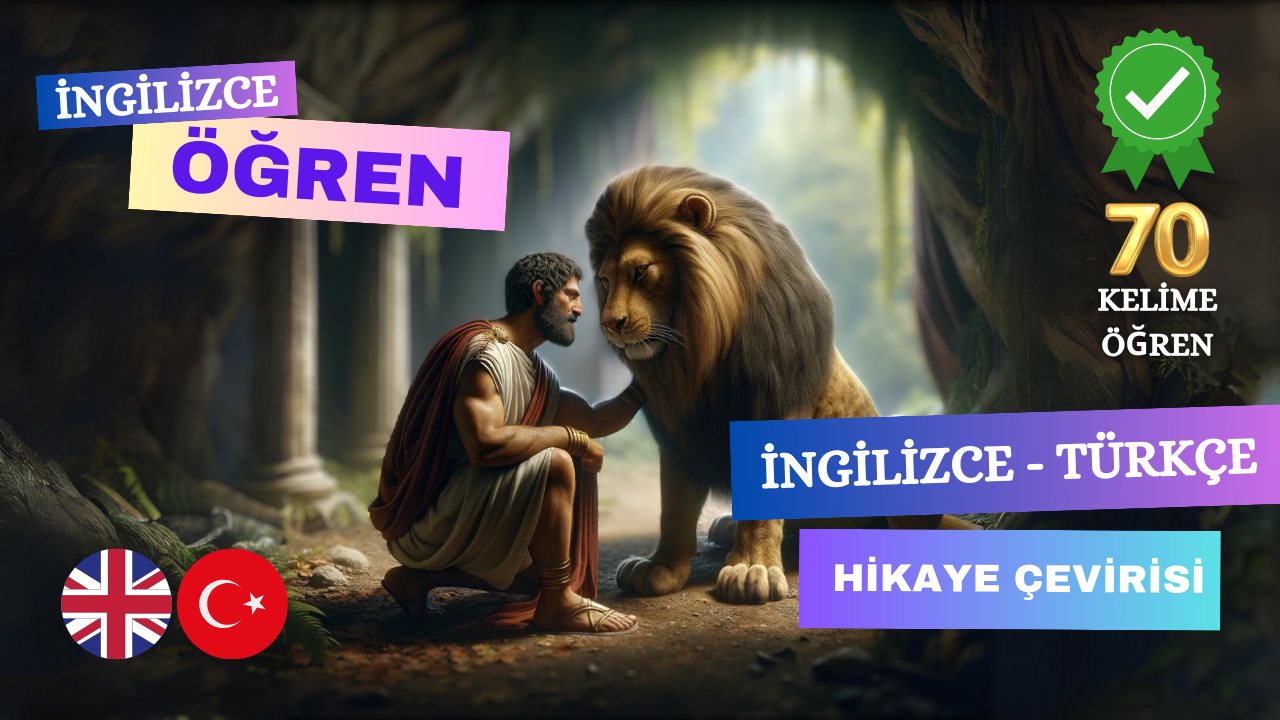 Androclus and The Lion (İngilizce - Türkçe Hikaye)