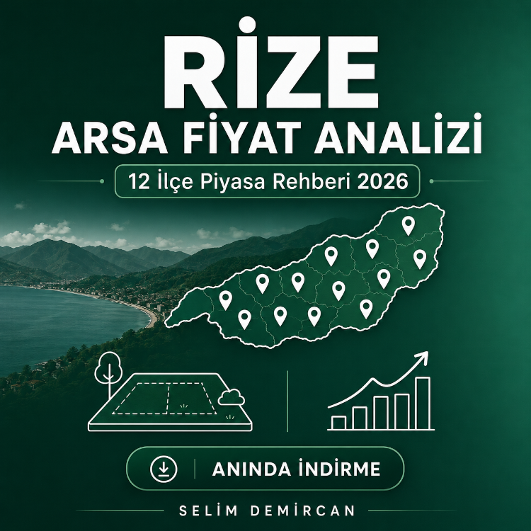 Rize Arsa Fiyat Analizi 2026 | 12 İlçe Piyasa Rehberi + Yatırım Kılavuzu