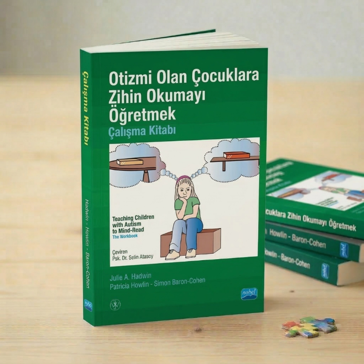 Otizmi Olan Çocuklara Zihin Okumayı Öğretmek (Çalışma Kitabı)
