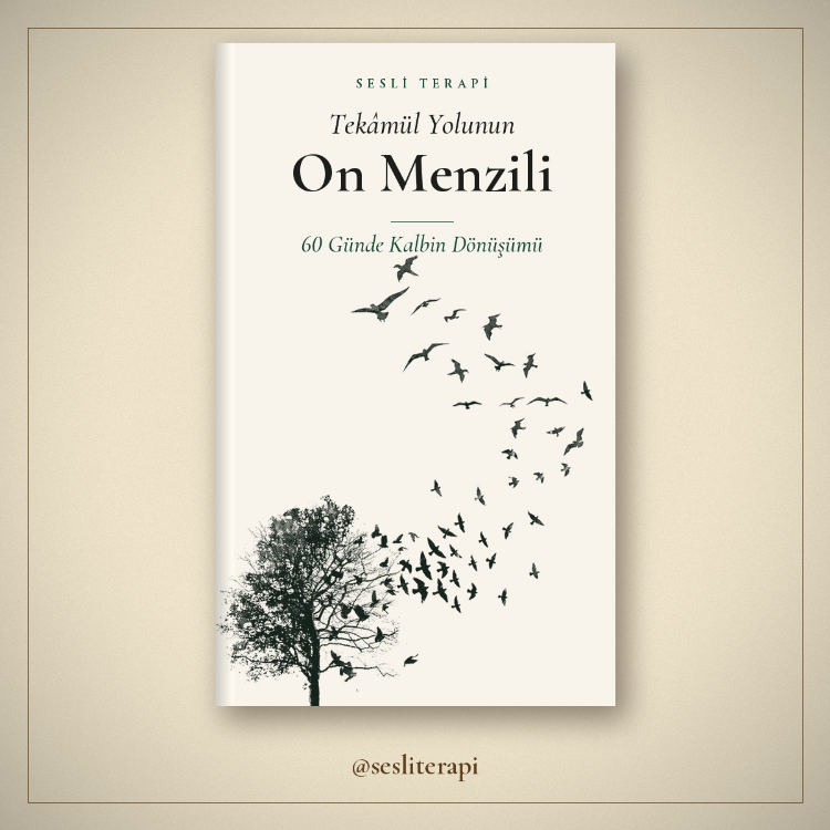 Tekâmül Yolunun On Menzili: 60 Günde Kalbin Dönüşümü (PDF Kitap)