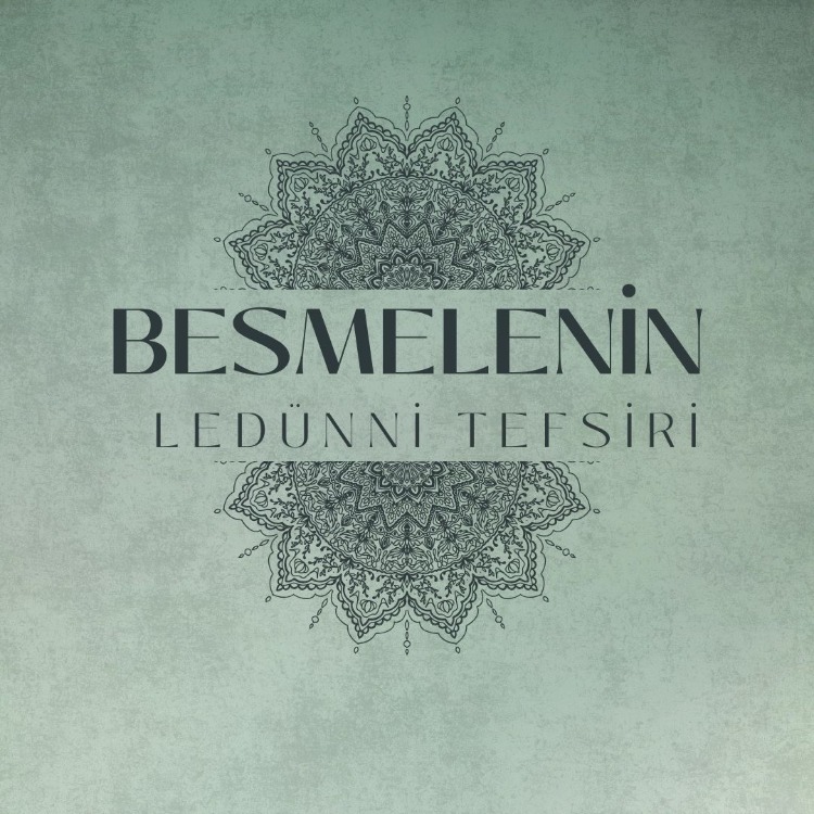 Besmelenin Ledünni Tefsiri | Harflerin Sırrı (E-Kitap)