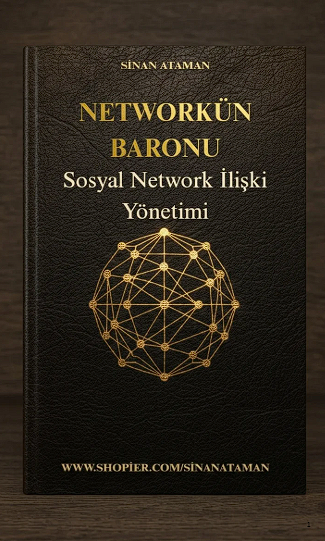 Networkün Baronu: Sosyal Network İlişki Yönetimi