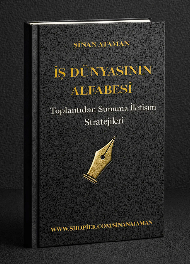 İş Dünyasının Alfabesi: Toplantıdan Sunuma İletişim Stratejileri