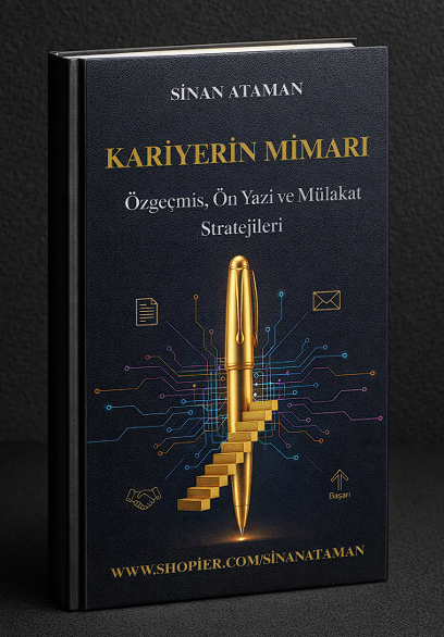 Kariyerin Mimarı: Özgeçmiş, Ön Yazı ve Mülakat Stratejileri
