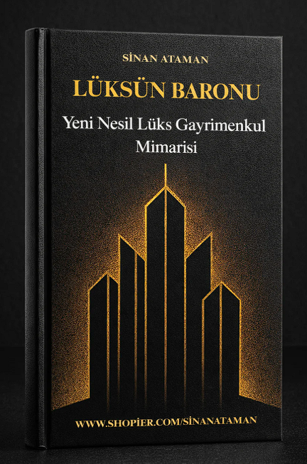 Lüksün Baronu: Yeni Nesil Lüks Gayrimenkul Mimarisi