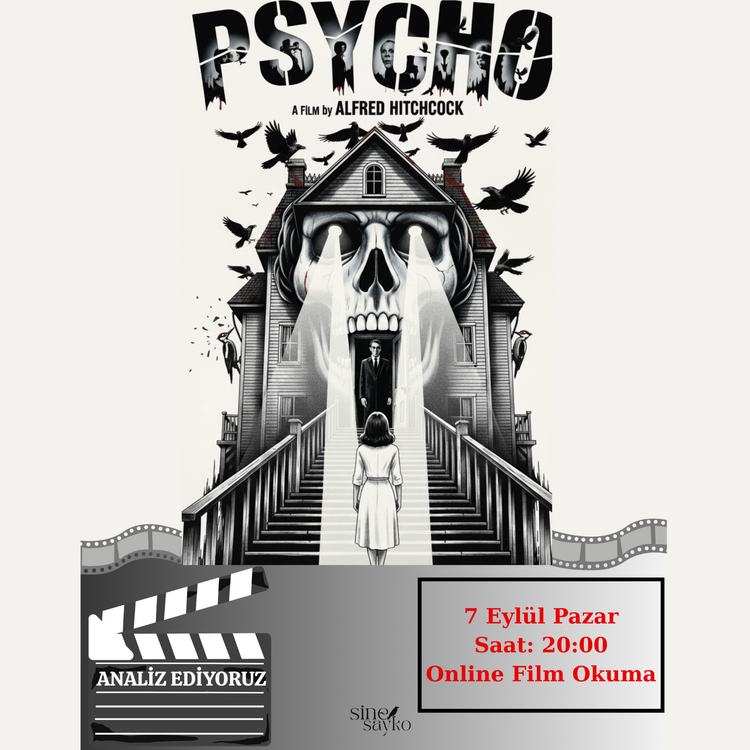 ONLİNE ATÖLYE VİDEO KAYDI Film Okuma Atölyesi – Psycho + Mini E-Kitap