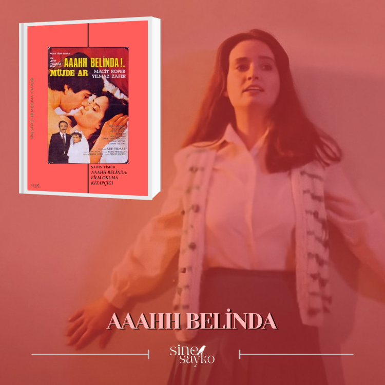 Aaahh Belinda / Film Okuma Atölyesi - Video Kaydı 