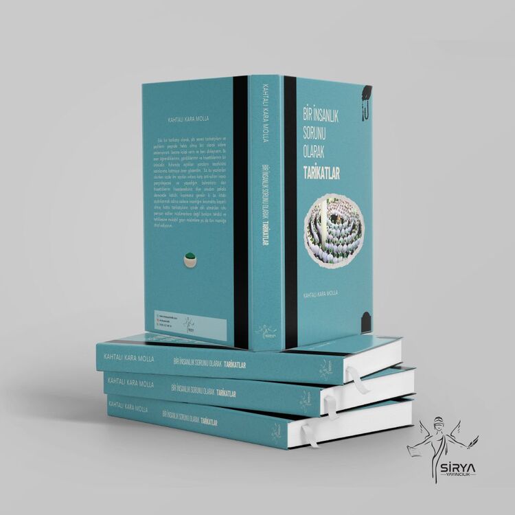BİR İNSANLIK SORUNU OLARAK TARİKATLAR / Kahtalı Kara Molla