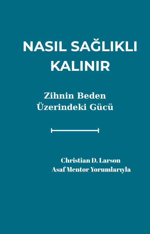 Nasıl Sağlıklı Kalınır