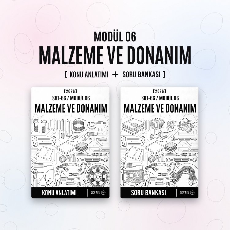 Modül 6 - Malzeme ve Donanım