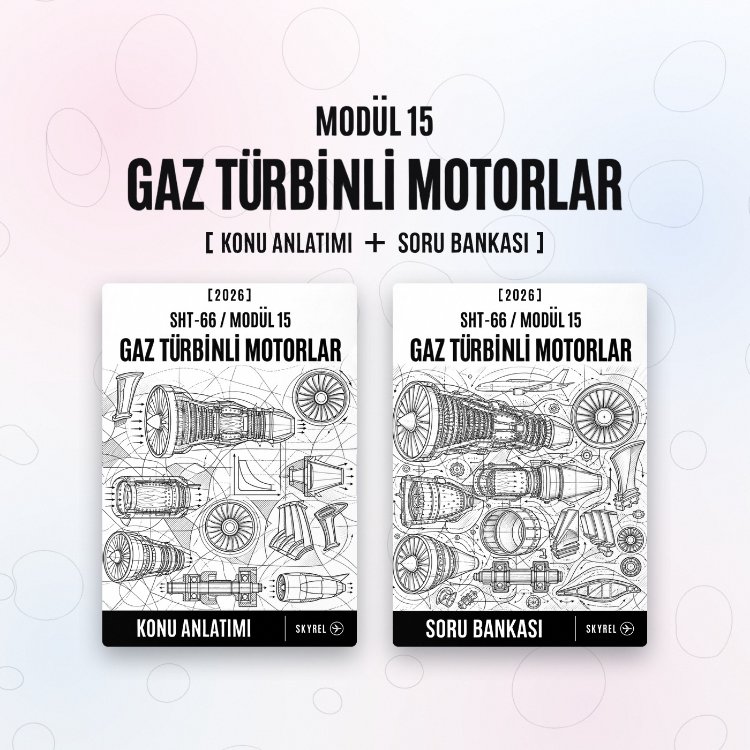 Modül 15 - Gaz Türbinli Motorlar