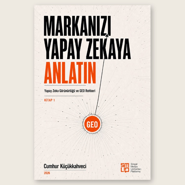 Markanızı Yapay Zekaya Anlatın – Yapay Zeka Görünürlüğü ve GEO Rehberi | PDF Kitap
