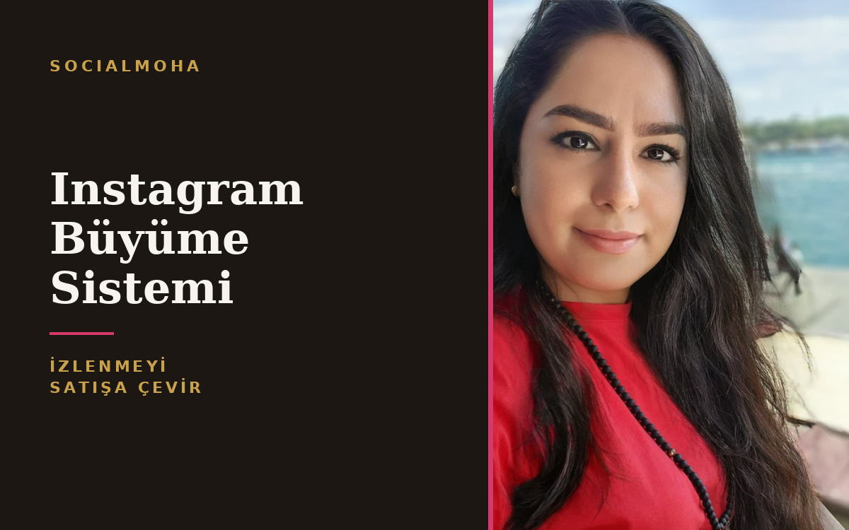 Instagram büyüme Sistemi