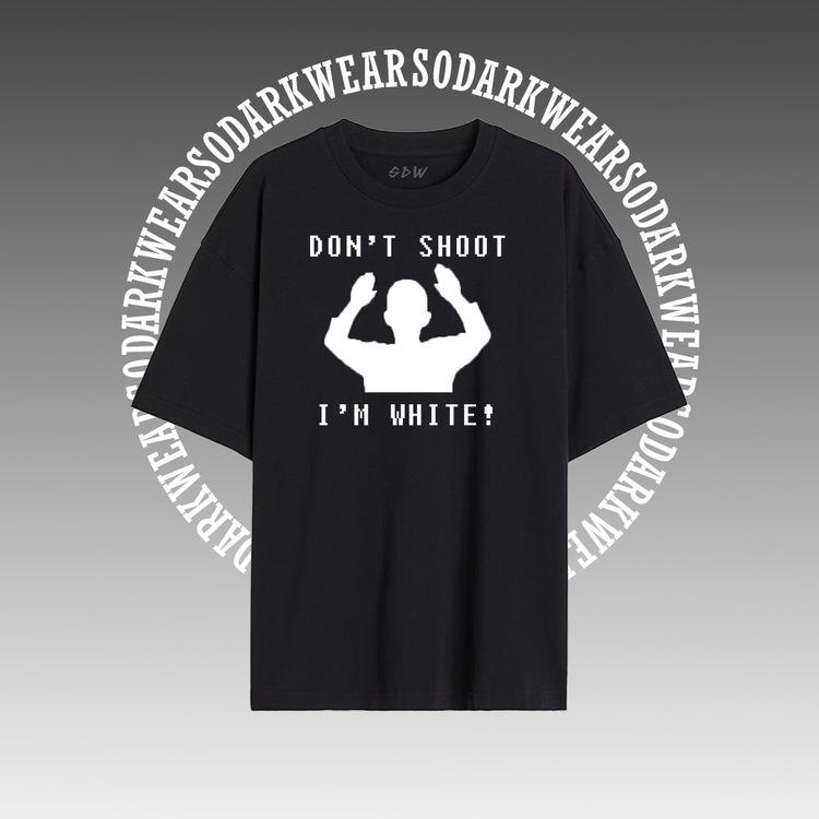 "Don't Shoot" Oversize T-Shirt