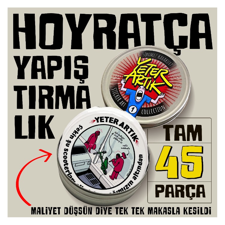 'Yeter Artık' hesaplı, hoyratça yapıştırmalık sticker seti