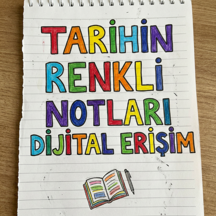 Tarihin Renkli Notları - DİJİTAL ERİŞİM