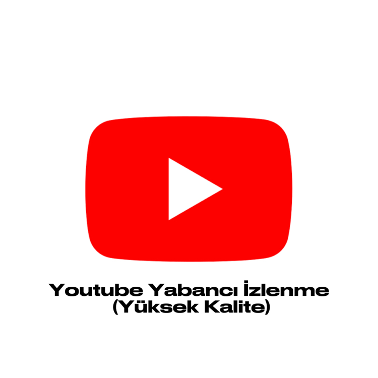 1000 Adet Youtube Yabancı İzlenme (Yüksek Kalite)