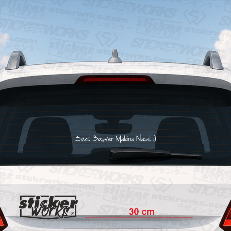 Sözü Boşver Makina Nasıl :) Sticker