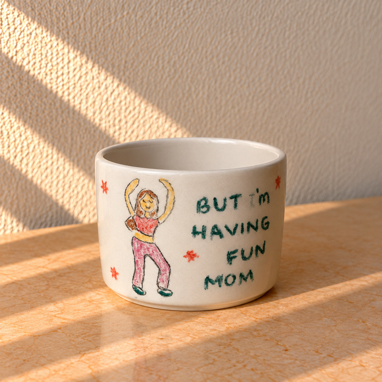 I’m having fun mom bardak || ön sipariş