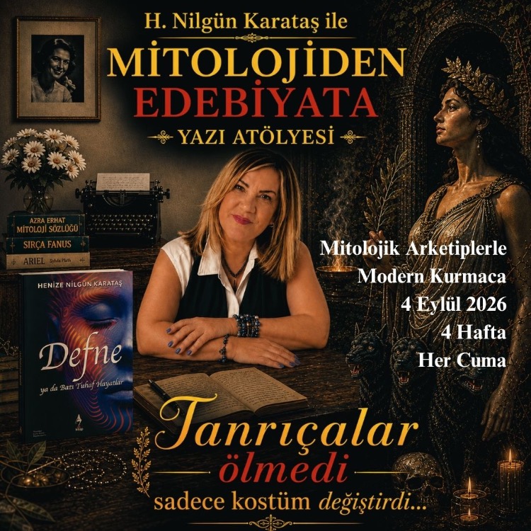 MİTOLOJİDEN EDEBİYATA YAZI ATÖLYESİ