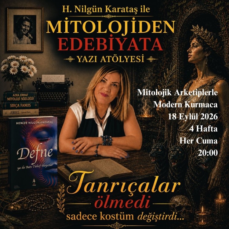 MİTOLOJİDEN EDEBİYATA YAZI ATÖLYESİ