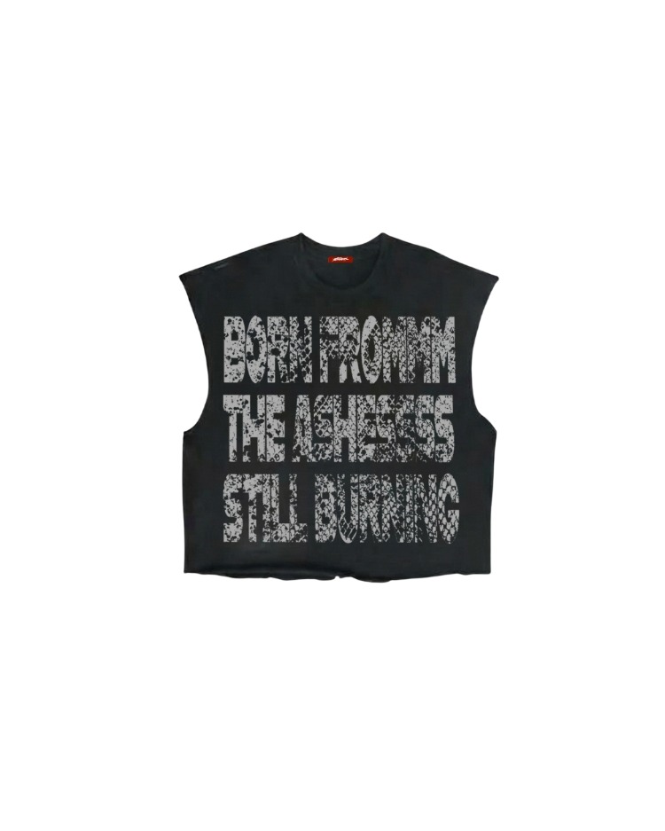  Born From The Ashes Sleeveless Tee