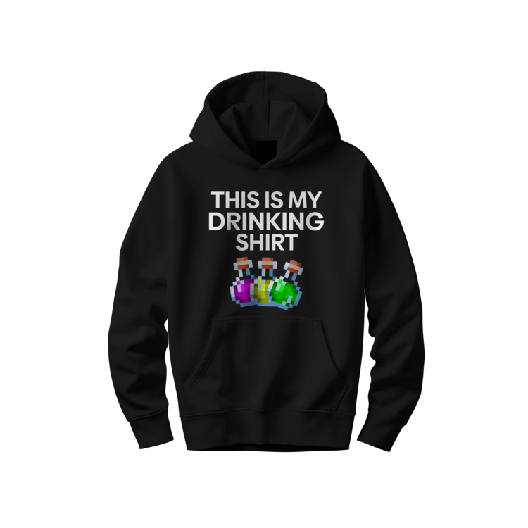 THIS IS MY DRINKING SHIRT Hoodie