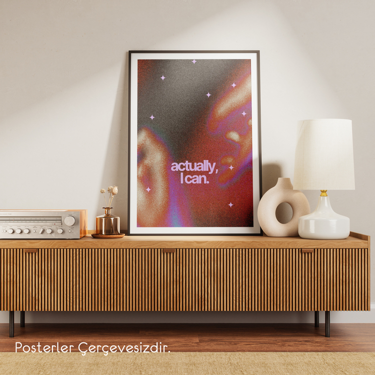 Actually, I Can Posteri