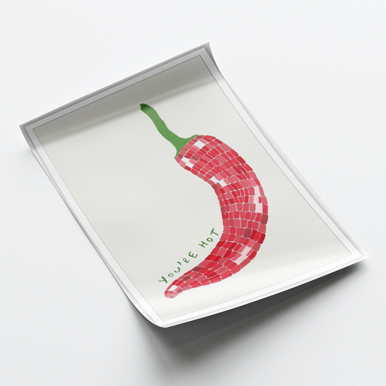 You're Hot Posteri
