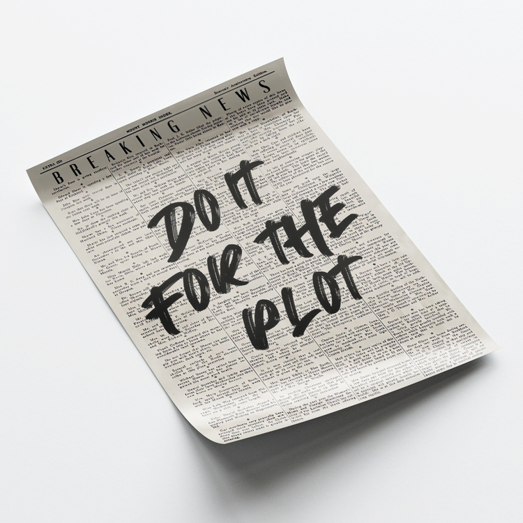 Do It For The Plot Posteri