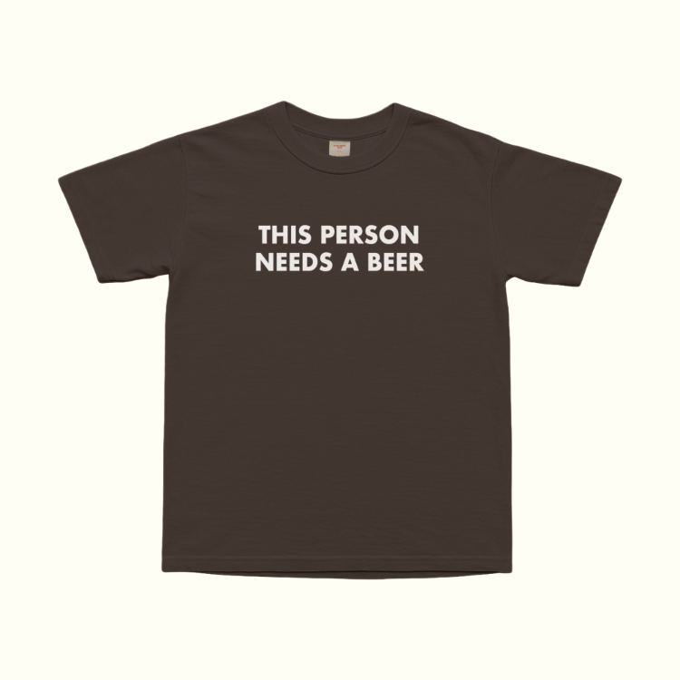 This Person Needs A Beer T-Shirt
