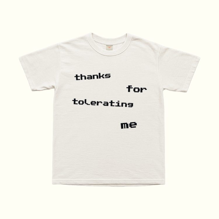 Thanks For Tolerating Me v2 T-Shirt