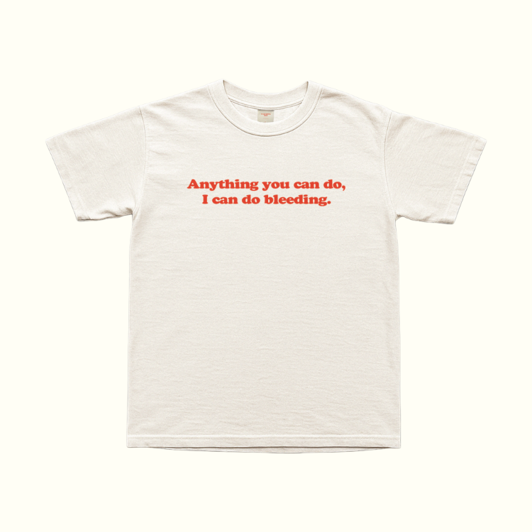 I Can Do Bleeding T-Shirt