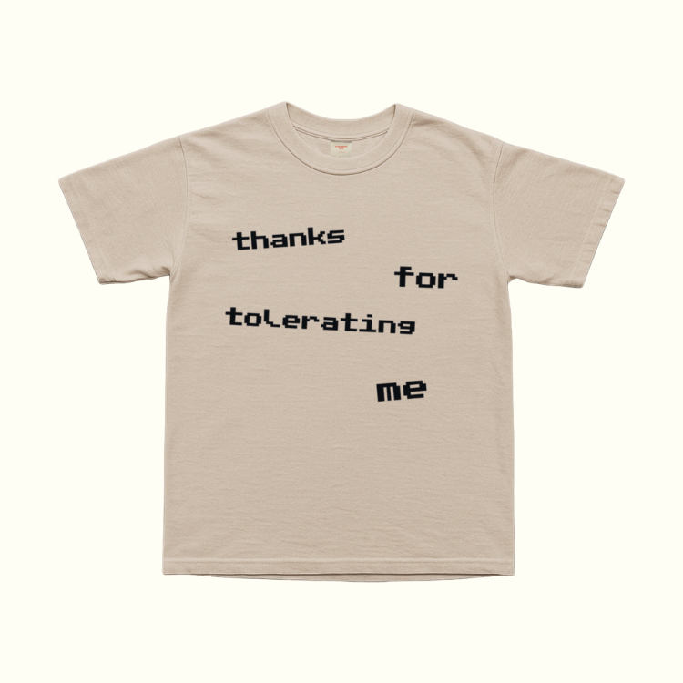 Thanks For Tolerating Me v2 T-Shirt