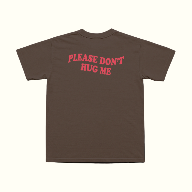 Please Don't Hug Me T-Shirt