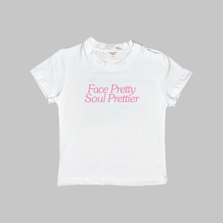 Face Pretty Soul Prettier Baby Tee