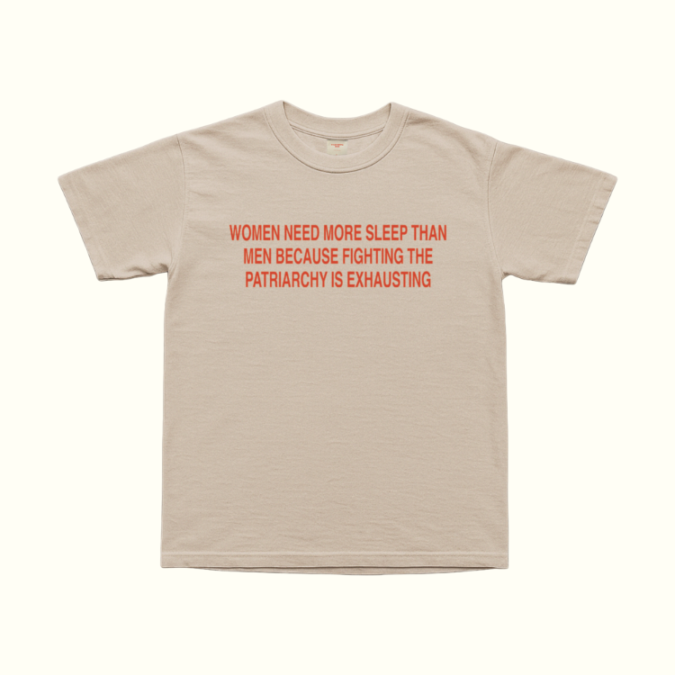 Women Need More Sleep T-Shirt