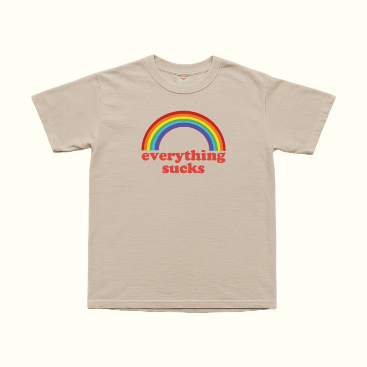 Everything Sucks T-Shirt