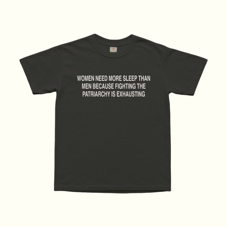 Women Need More Sleep T-Shirt