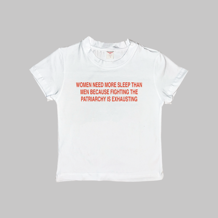 Women Need More Sleep Baby Tee