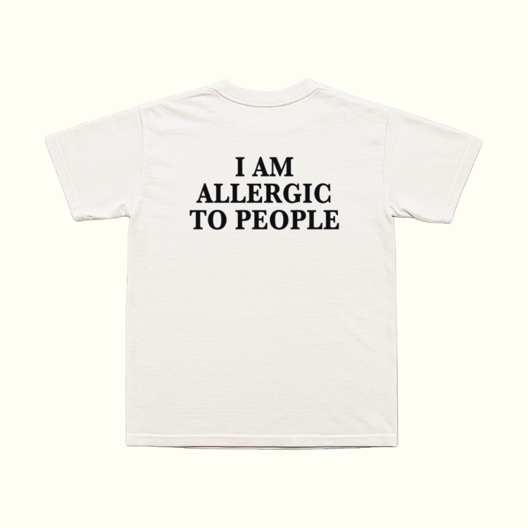 I'm Allergic To People T-Shirt