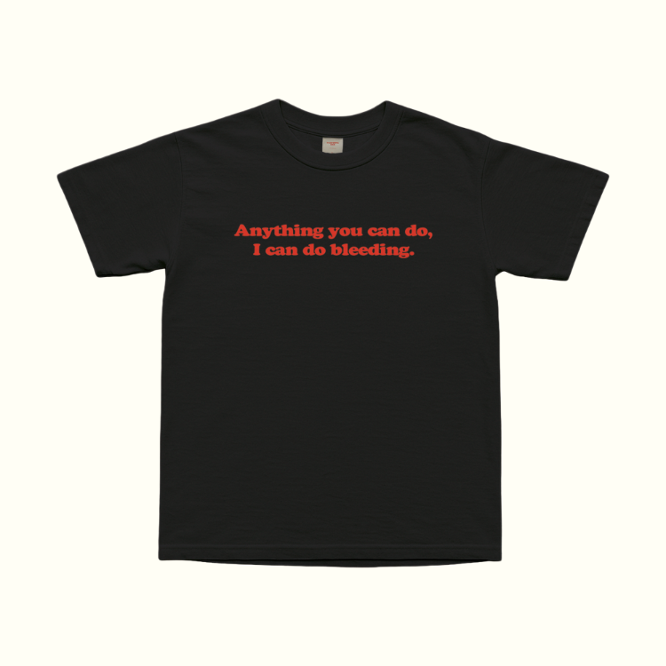 I Can Do Bleeding T-Shirt