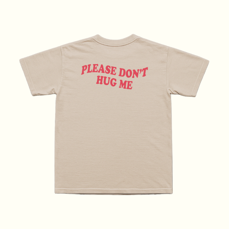 Please Don't Hug Me T-Shirt