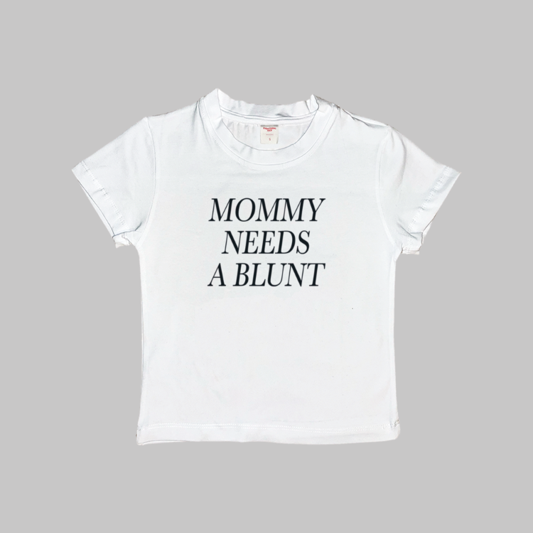 Mommy Needs A Blunt Baby Tee