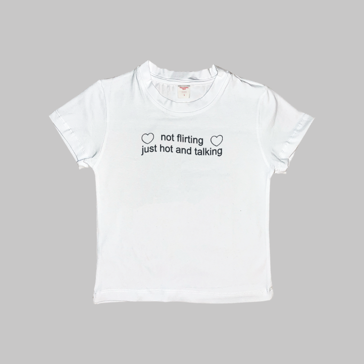 Not Flirting Just Hot And Talking Baby Tee